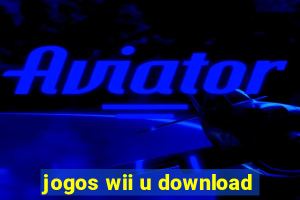 jogos wii u download